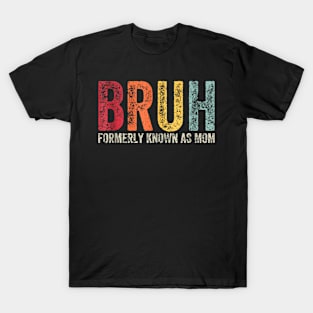 Mom Bruh Mothers Day T-Shirt